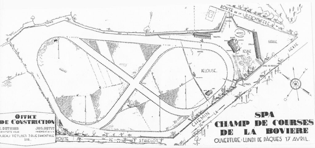 1933 : Plan du champ de courses de la Bovière dénommé l’Hippodrome de la Bovière.
Il était situé entre la Vieille Route de Stavelot, le Chemin de la Herde et le Chemin des Haies
